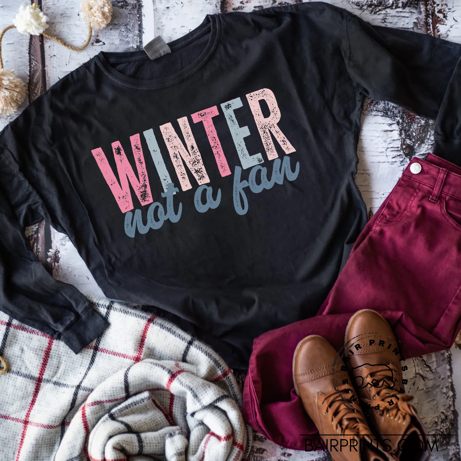 Winter Not A Fan Shirt
